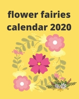 flower fairies  Calendar 2020 1673295495 Book Cover