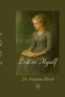Lost in Myself B0F5Q6DBRY Book Cover