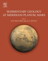 Sedimentary Geology at Meridiani Planum, Mars 0444522506 Book Cover