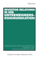 Investor Relations in Der Unternehmenskommunikation: Kommunikationswissenschaftliche Analysen Und Handlungsempfehlungen 3531138278 Book Cover