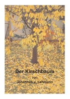 Der Kirschbaum 3735745415 Book Cover