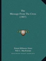 The Message from the Cross 1120903696 Book Cover