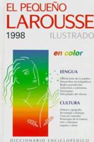 El Pequeno Larousse Ilustrado 1998: En Color 970607631X Book Cover