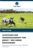 Schätzung Der Wiederholbarkeit Von Jersey * Red Sindhi Kreuzungen (German Edition) 6208110041 Book Cover