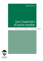 Les Guerriers d'outre-tombe (French Edition) 2342160038 Book Cover