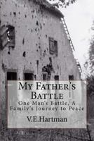 My Father's Battle 0994915608 Book Cover