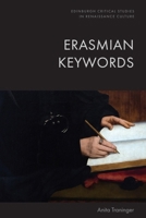 Erasmian Keywords (Edinburgh Critical Studies in Renaissance Culture) 1399551752 Book Cover