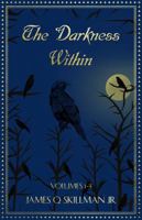 The Darkness Within Volume 1-3 B0F48HYG5R Book Cover