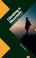 Climbing a Mountain: Short Stories Inspired by Trekking B0FSSRRHTV Book Cover