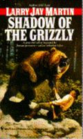 Shadow of the Grizzly 0553560433 Book Cover