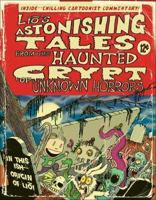 Lio's Astonishing Tales: From the Haunted Crypt of Unknown Horrors 0740785419 Book Cover