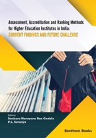 Assessment, Accreditation and Ranking Methods for Higher Education Institutes in India: Current Findings and Future Challenges 1681088193 Book Cover