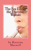 The Sex Life of the Everyday Woman 0615977197 Book Cover