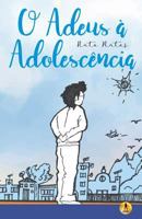 O Adeus à Adolescência 8595960038 Book Cover
