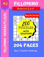 Fillomino Puzzle Series: 200 Brain Teasers Puzzle Book Collection (Fillomino 200 Puzzles) 1687153078 Book Cover