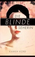 Die blinde Seherin 3744806316 Book Cover