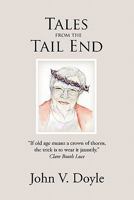 Tales from the Tail End 1450255353 Book Cover