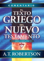 Word pictures in the New Testament 8482673513 Book Cover