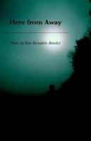 Here from Away 1932339256 Book Cover