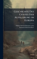 Geschichte Des Geistes Der Aufklärung in Europa (German Edition) 1023767813 Book Cover