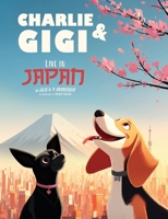 Charlie & Gigi Live in Japan B0HDWY51LT Book Cover