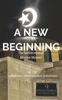 A New Beginning: The Rededication of Mosque Maryam B0BPW615Q9 Book Cover