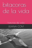 bitacoras de la vida: historias de vida (Spanish Edition) 1689005777 Book Cover