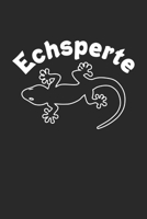 Echsperte: Eidechsen Zoo Tier Eidechsen Reptilien Notizbuch liniert 120 Seiten f�r Notizen Zeichnungen Formeln Organizer Tagebuch 170661683X Book Cover