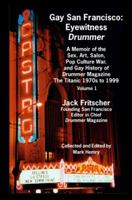 Gay San Francisco: Eyewitness Drummer Vol. 1 (Issues 14-20) 1890834386 Book Cover