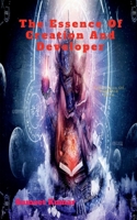 The Essence Of Creation and Developer: Fabrication Of Unbowed Devil B09P8LQMNS Book Cover