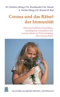 Corona und das Rätsel der Immunität: Ermutigende Gedanken, wissenschaftliche Einsichten und soziale Ideen zur Überwindung der Corona-Krise 3752672811 Book Cover