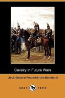 Cavalry in Future Wars 9354849628 Book Cover