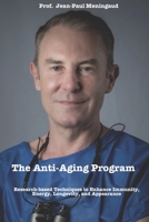Prof. Meningaud’s anti-aging program: Scientifically proven techniques to increase your Immunity, Energy, Longevity, and Appearance B08HW44GW3 Book Cover
