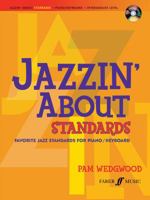 Jazzin' about Standards: Favorite Jazz Standards for Piano/Keyboard [With CD (Audio)] 0571534066 Book Cover