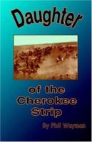 Daughter of the Cherokee Strip 1412004314 Book Cover