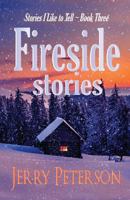 Fireside Stories 1539396487 Book Cover