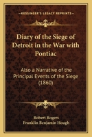 Diary of the Siege of Detroit in the War with Pontiac 1164620614 Book Cover