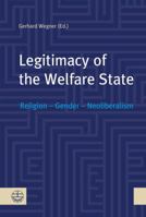 Legitimacy of the Welfare State: Religion - Gender - Neoliberalism 3374041639 Book Cover