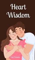 Heart Wisdom 9916873127 Book Cover