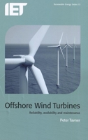 Offshore Wind Turbines: Reliability, Availability and Maintenance 1849192294 Book Cover