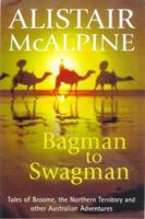 Bagman to Swagman 1865081043 Book Cover