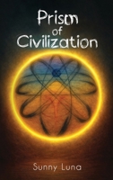 Prism of Civilization 1972344943 Book Cover