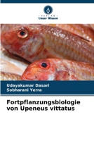 Fortpflanzungsbiologie von Upeneus vittatus (German Edition) 6208351197 Book Cover