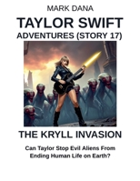 Taylor Swift Adventures (Story 17): The Kryll Invasion B0F1S24JRN Book Cover