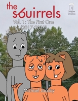 The Sbuirrels, Volume 1: The First One (2017-2021) B0BJB86HTD Book Cover