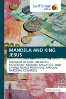 Mandela and King Jesus 620010557X Book Cover