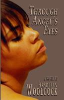 Through Angel's Eyes 0978897730 Book Cover