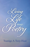 Living Life through Poetry 1543998712 Book Cover