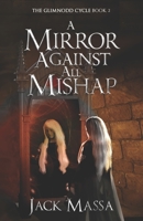 A Mirror Against All Mishap 0997646136 Book Cover