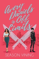 Avery Daniels Is Off Limits B0FC6P8LNW Book Cover